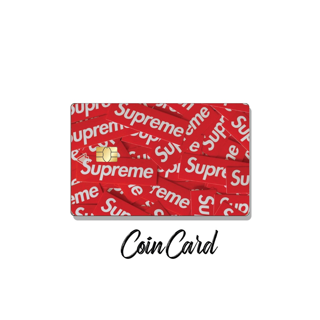 SUPREME (Sticker / Miếng dán Thẻ ATM, Thẻ Ghi nợ, Tín dụng)  | Dán thẻ ATM COINCARD