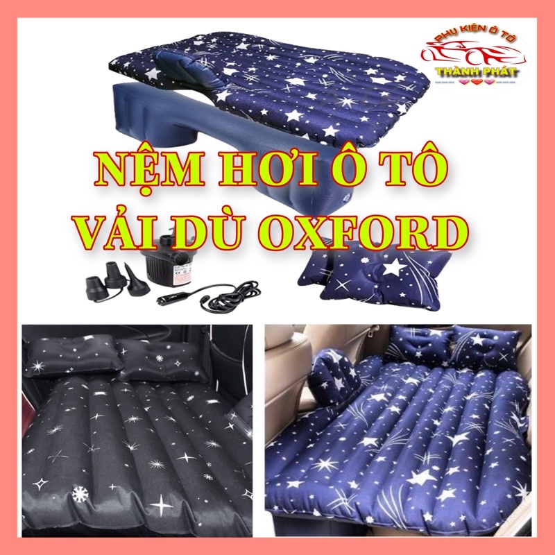 Giường nệm hơi ô tô xe hơi 4 chỗ, 5 chỗ, 7 chỗ vải dù Oxford cao cấp hàng dày loại 1 thoáng mát đế rời tiện lợi