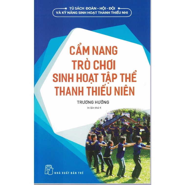 Sách - Cẩm Nang Trò Chơi Sinh Hoạt Tập Thể Thanh Thiếu Niên