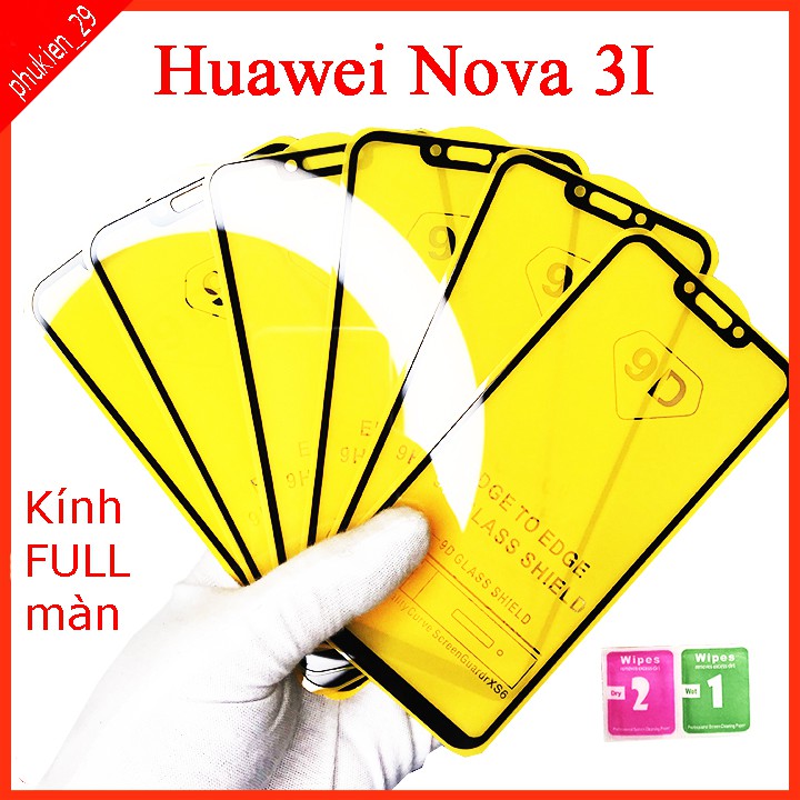 Kính cường lực Huawei Nova 3I full màn hình, Ảnh thực shop tự chụp, tặng kèm bộ giấy lau kính