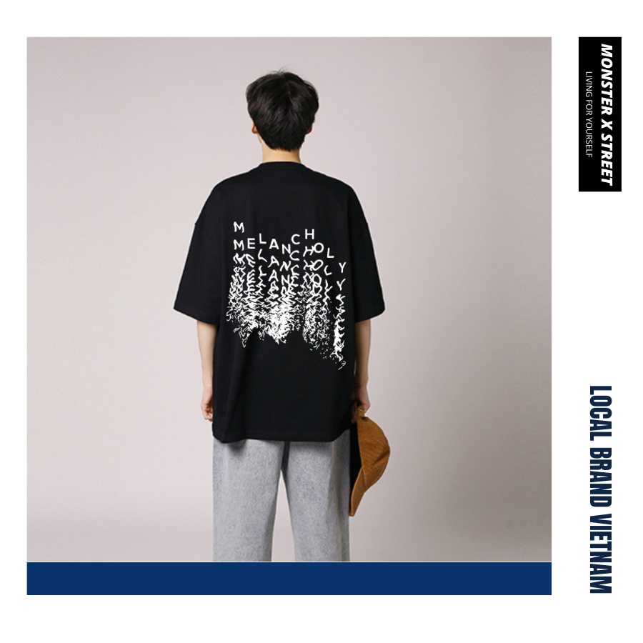Áo thun unisex MONSTER X STREET MELANCHOLY phông tay lỡ nam nữ form rộng Local Brand