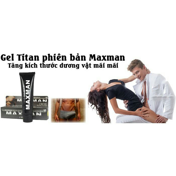 [Hàng USA] Gel Tăng Kích Thước Dương Vật MAXMAN - Chống xuất tinh sớm - Luôn Đưa Nàng Về Đích