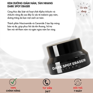 Kem Giảm Nám, Tàn Nhang, Ngăn Ngừa Lão Hóa Dark Spot Eraser 15g