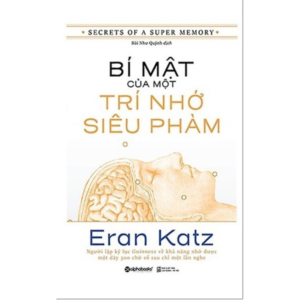 Sách AlphaBooks- Bí Mật Của Một Trí Nhớ Siêu Phàm - Tác giả Eran Katz