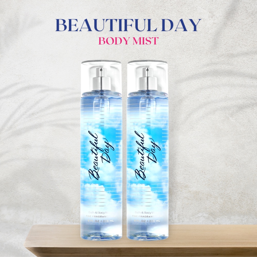 Xịt thơm toàn thân Bath & Body Works Beautiful Day - Mùi Hương Ngọt Ngào Thanh Mát Chai 236ml