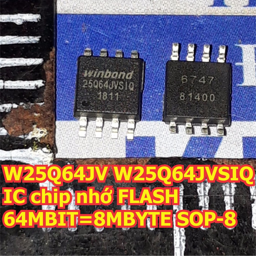 W25Q64JV W25Q64JVSIQ IC chip nhớ FLASH 64MBIT=8MBYTE SOP-8 KDE1286