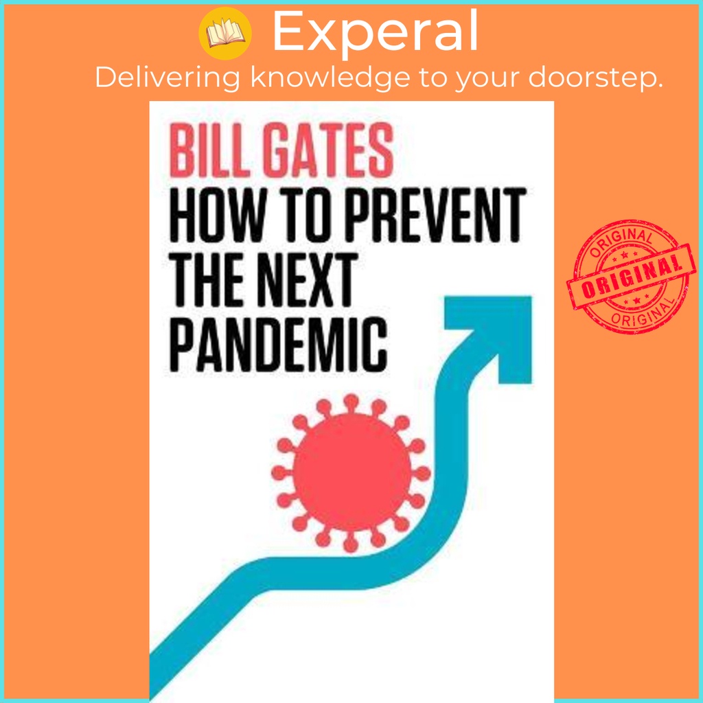 Sách - How to Prevent the Next Pandemic by Bill Gates 