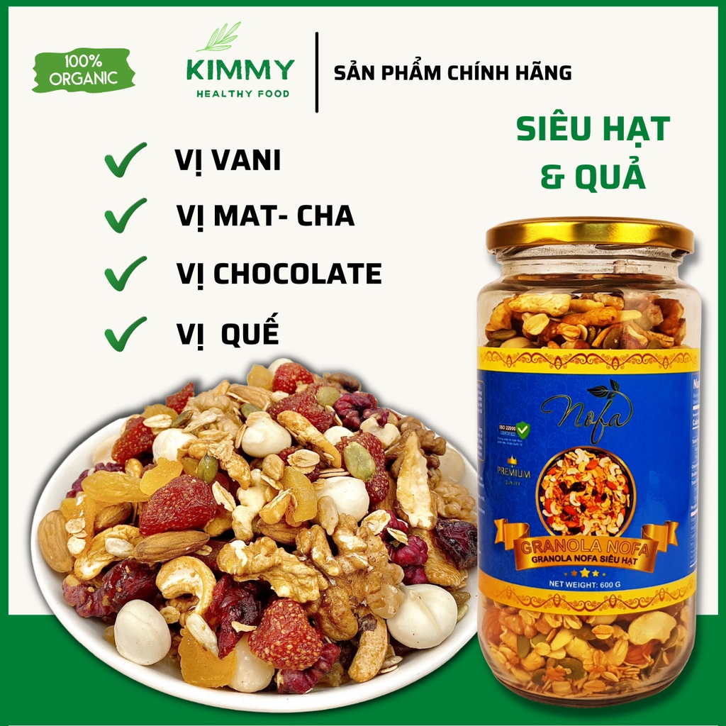 Granola Ăn Kiêng siêu Hạt & Quả 600gr, Ngũ cốc giảm cân thêm Macca, Óc chó đỏ, Dâu tây NOFA 75% - Kimmy Healthy