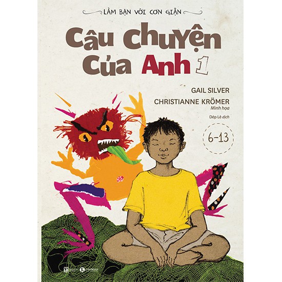 Sách - Làm bạn với cơn giận - Câu chuyện của Anh 1