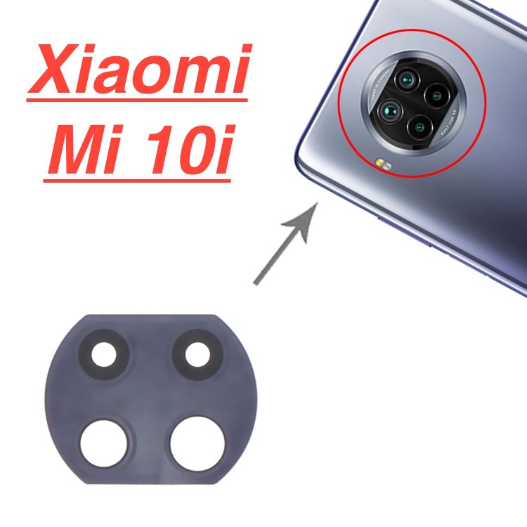 Mặt kính camera sau XIAOMI Mi 10i dành để thay thế mặt kính camera trầy vỡ bể cũ linh kiện thay thế