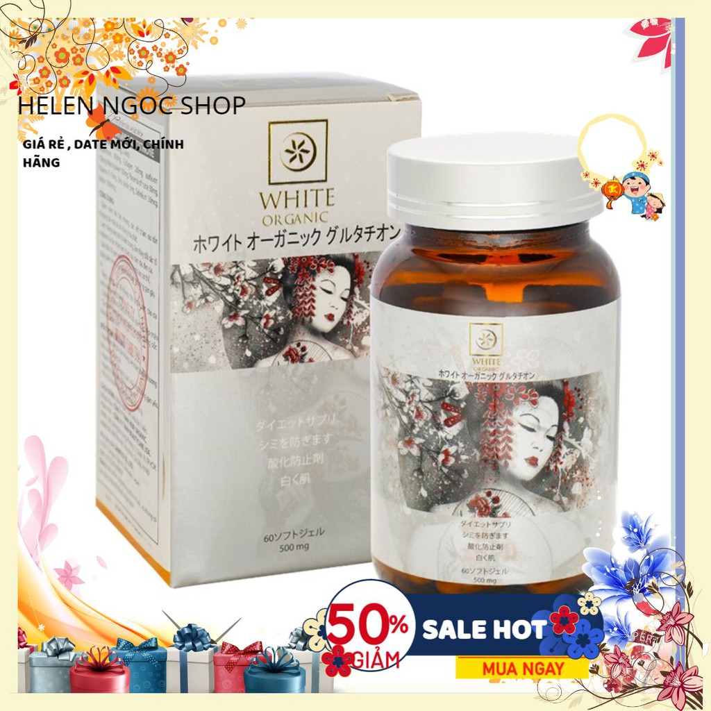 WHITE ORGANIC GLUTATHIONE - VIÊN UỐNG TRẮNG DA, ĐÁNH BAY NÁM gia re vo dich