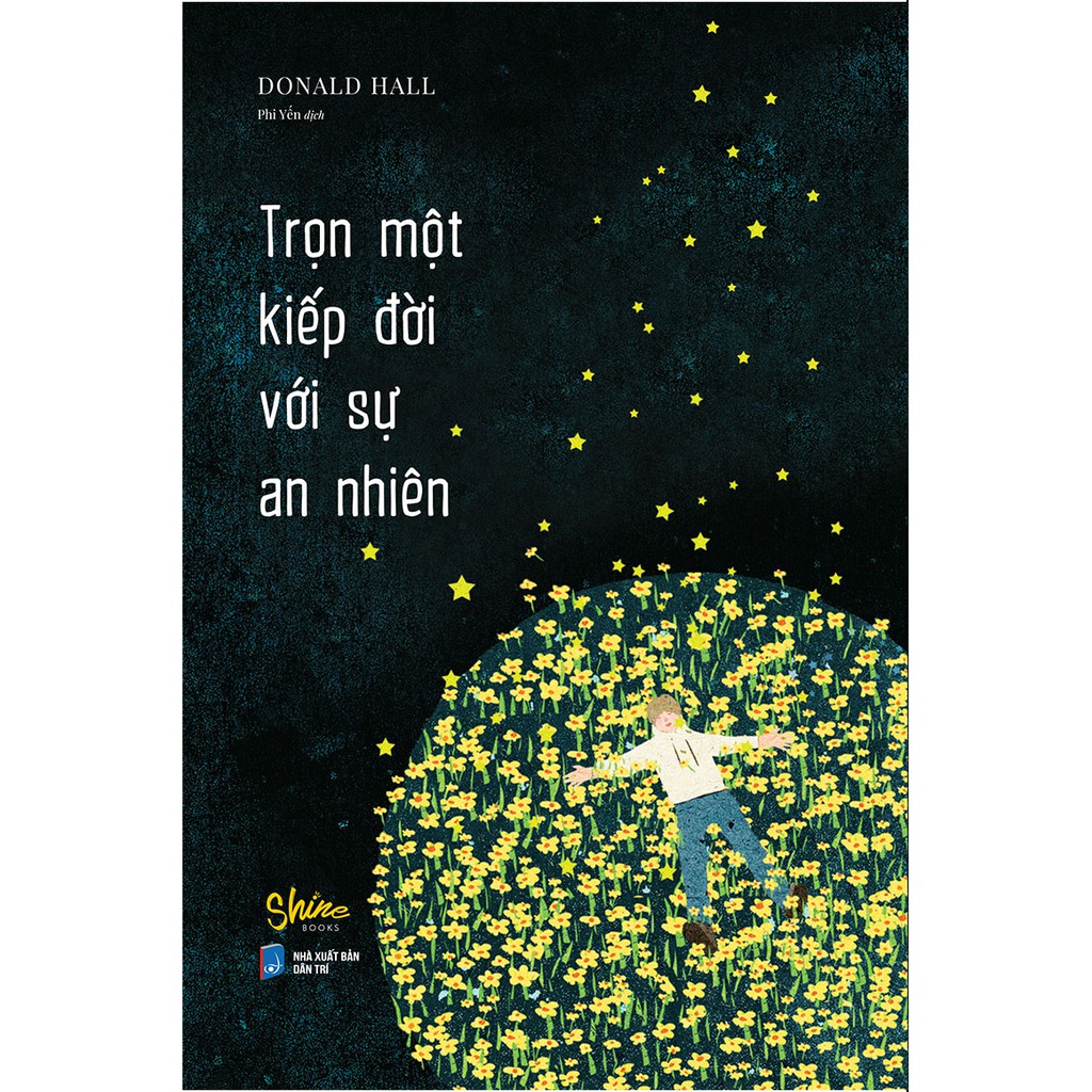 Sách - Trọn Một Kiếp Đời Với Sự An Nhiên - Donald Hall