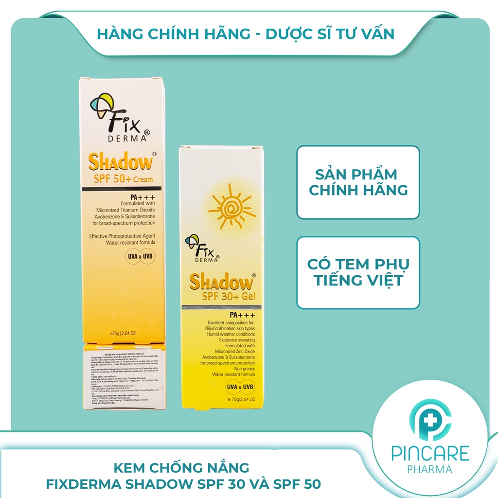 Kem chống nắng Fixderma Shadow SPF 50+ và SPF 30+ Cream 75g - Hàng chính hãng - Nhà Thuốc PinCare