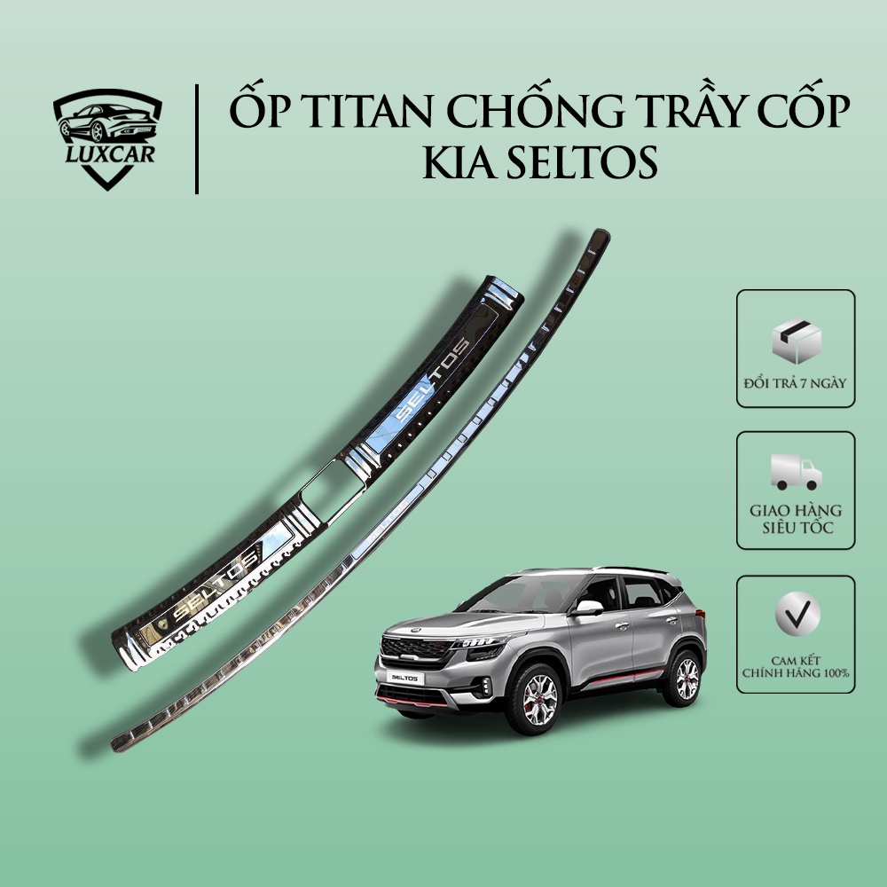 Ốp chống trầy cốp xe KIA SELTOS - Chất liệu TITAN cao cấp LUXCAR