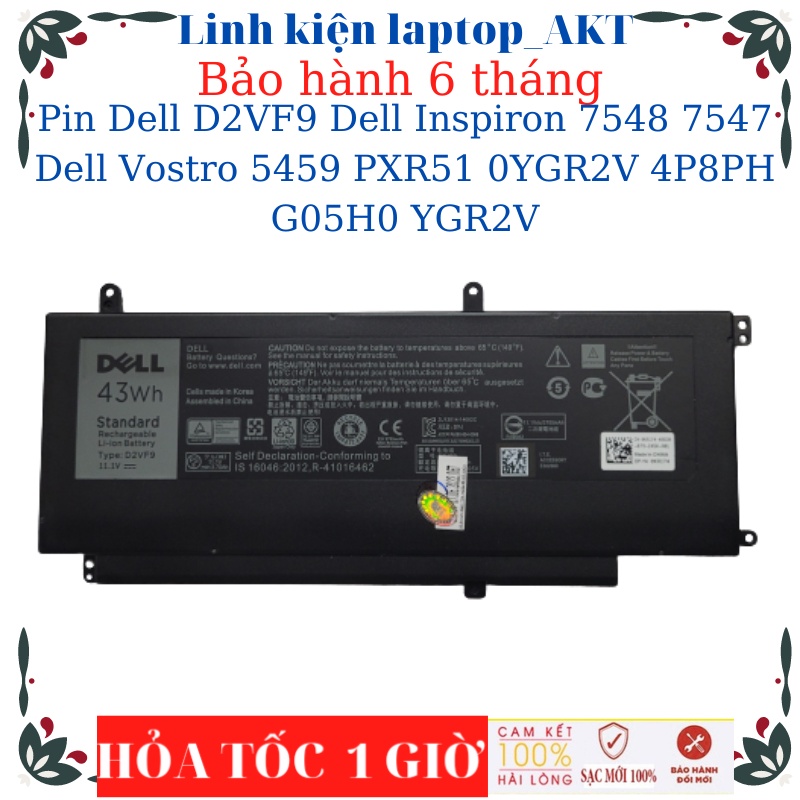 Pin laptop Dell D2VF9 Dell Inspiron 7548 7547 Dell Vostro 5459 PXR51 0YGR2V 4P8PH G05H0 YGR2V- 43W