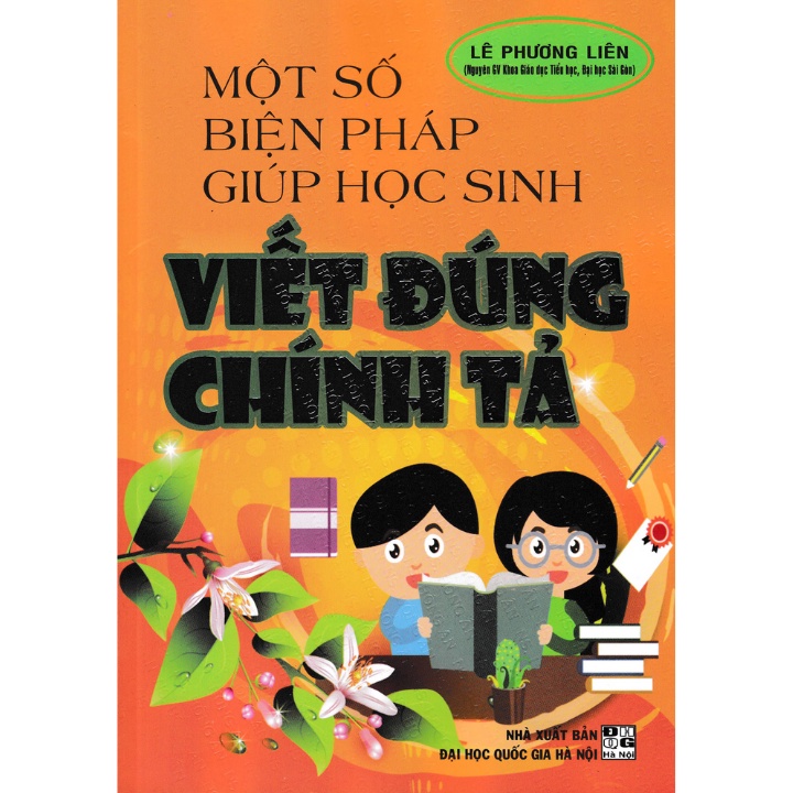 Sách - Một Số Biện Pháp Giúp Học Sinh Viết Đúng Chính Tả