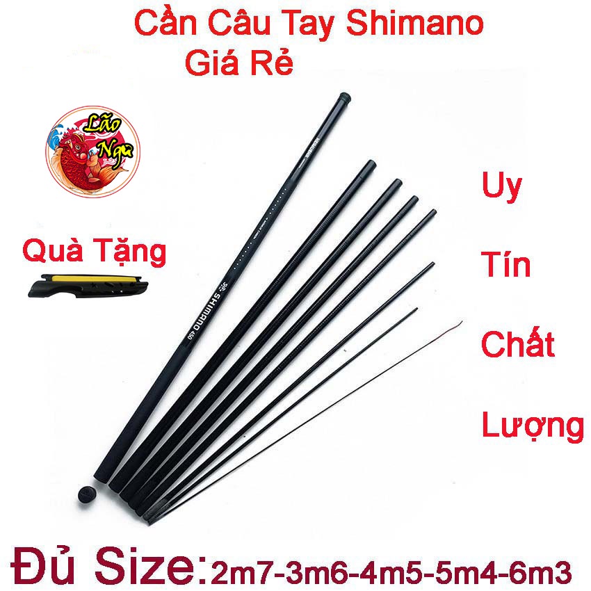 Cần Câu Tay Shimano Cần Câu Tay Rút Shimano Tặng Kèm Ốp Cần Tay Giá Rẻ Dài 2m7, 3m6, 4m5, 5m4, 6m3