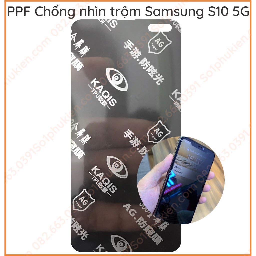 Dán dẻo PPF chống nhìn trộm Samsung S10 5G chống trầy, bảo vệ màn hình