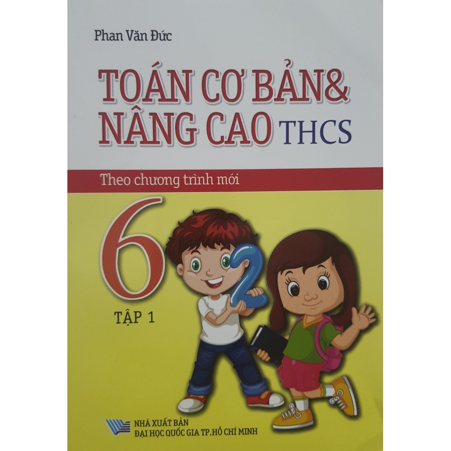 Sách - Combo Toán cơ bản và nâng cao THCS lớp 6 (Theo Chương Trình Mới)
