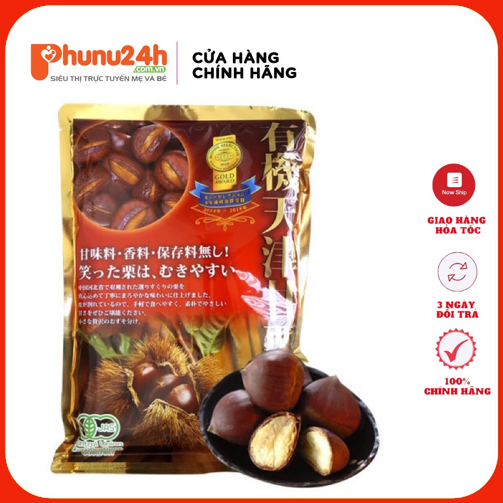Hạt dẻ hấp tách vỏ cao cấp Thiên Tân Nhật Bản gói 260g [Date T06/2023]