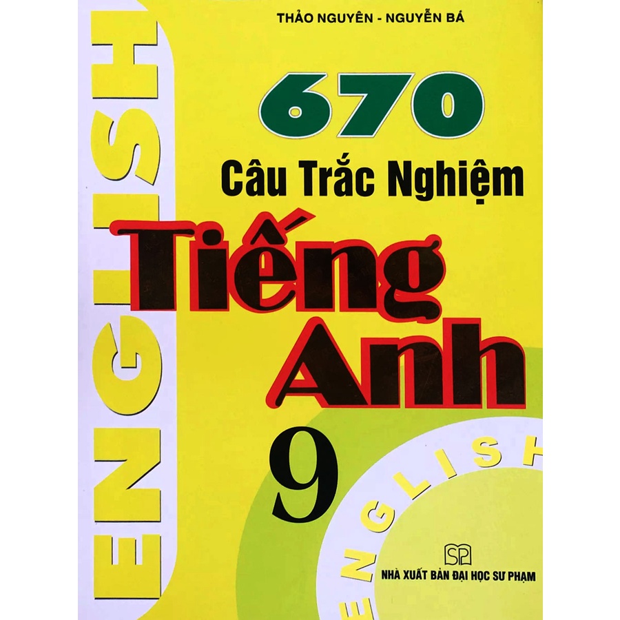 Sách - 670 Câu trắc Nghiệm Tiếng Anh 9