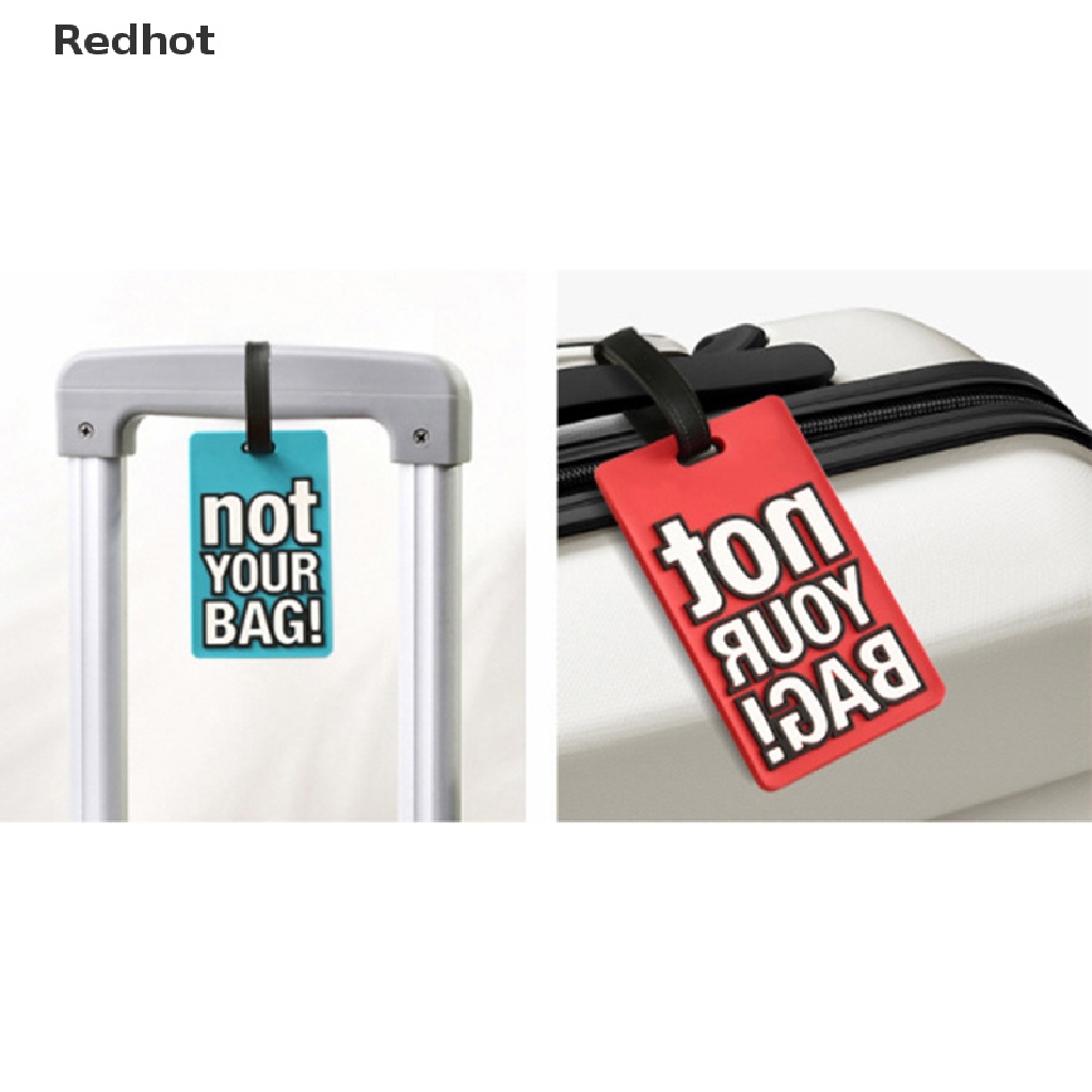 &lt; Redhot &gt; Phụ Kiện Thẻ Hành Lý Du Lịch In Chữ &quot;Not Your Bag&quot; Dễ Thương Sáng Tạo