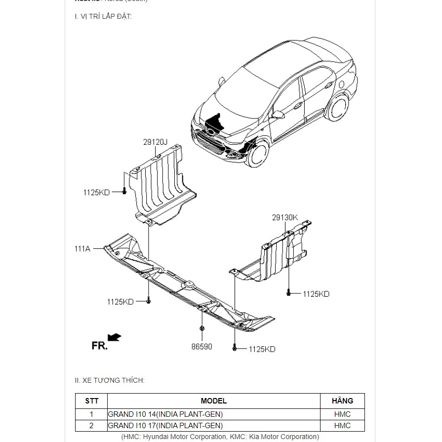 [Hàng chính hãng] Chắn Bùn Gầm Máy xe Hyundai I10 Grand - Ms: 29130B4000; 29120B4000