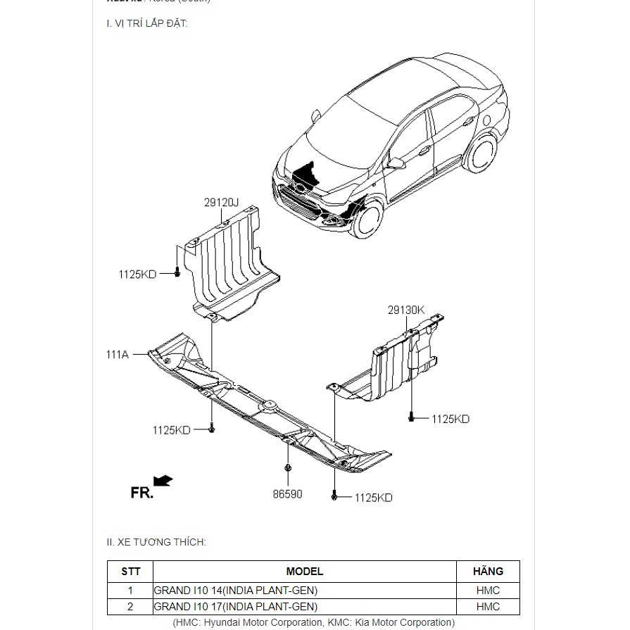 Chắn bùn gầm máy xe Hyundai I10 Grand - Ms: 29130B4000; 29120B4000