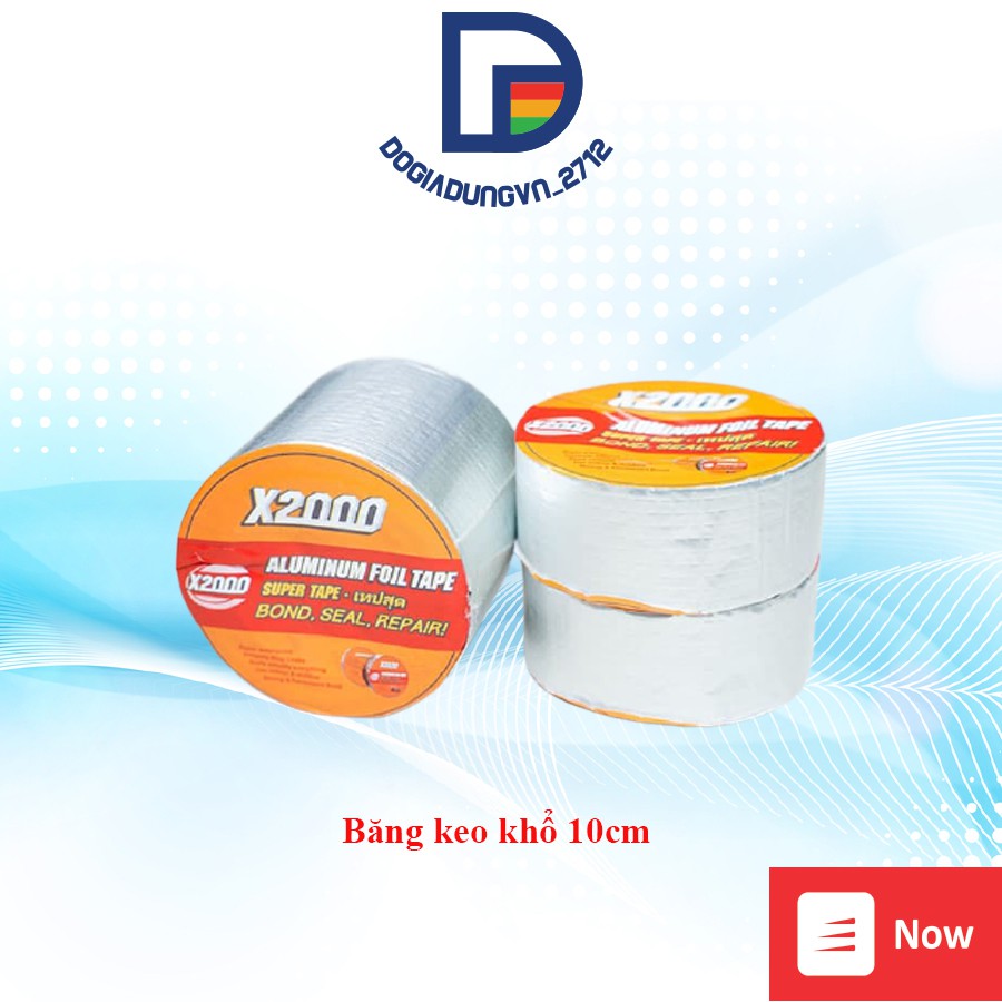 Băng keo chống thấm X2000 khổ 10cm siêu bám dính, chống thấm nước, chống dột và chịu nhiệt độ cao