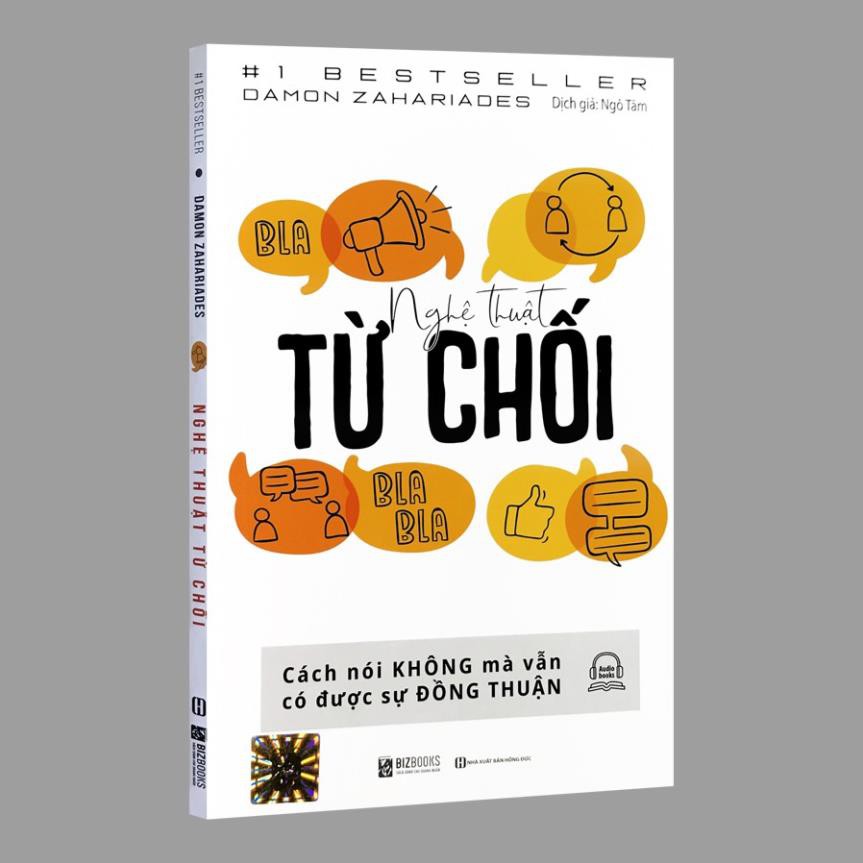 Sách - Nghệ Thuật Từ Chối - Cách Nói Không Mà Vẫn Có Được Sự Đồng Thuận