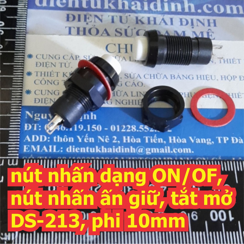 5 cái nút nhấn dạng ON/OF, nút nhấn ấn giữ, tắt mở DS-213, phi 10mm có 6 màu (giá 5 cái cùng loại) kde6511