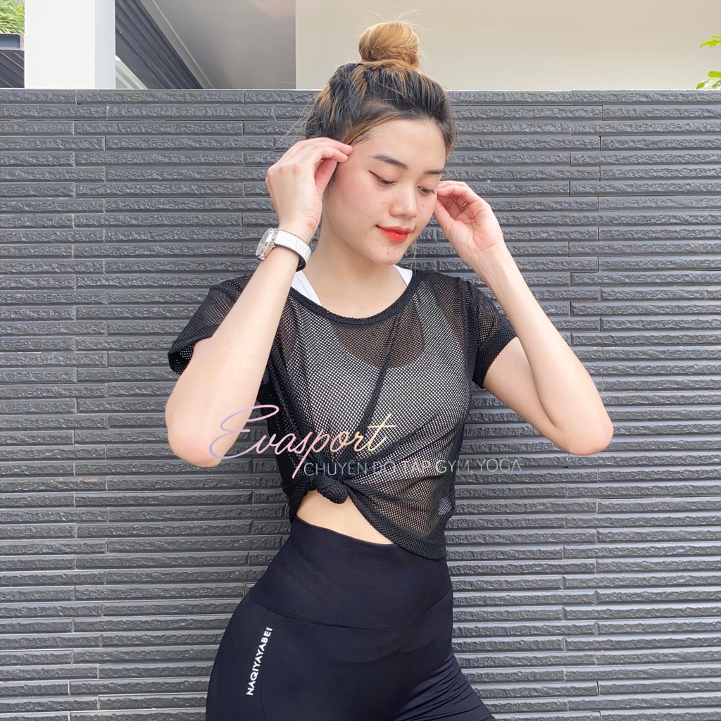 Áo lưới tập gym nữ tập yoga thể thao vải thoáng mát giặt nhanh khô hàng quảng châu mặc tôn dáng  EvaSport_vn