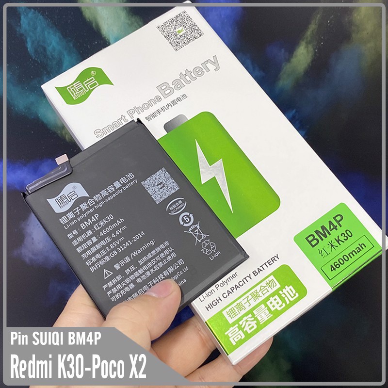 Pin Suiqi Li-ion thay thế cho Xiaomi Redmi K30 / K30 (5G) / Pocophone X2 (BM4P) 4600mAh