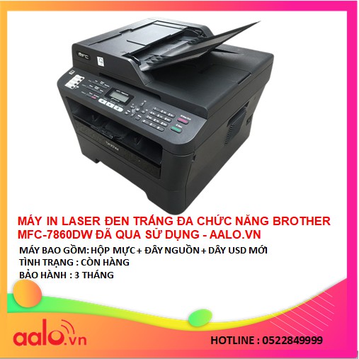 MÁY IN LASER ĐEN TRẮNG ĐA CHỨC NĂNG BROTHER MFC-7860DW ĐÃ QUA SỬ DỤNG - AALO.VN