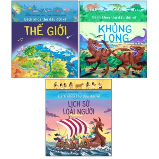 Sách - Combo: Bách Khoa Thư Đầu Đời Về: Thế Giới + Khủng Long + Lịch Sử Loài Người (3 cuốn)