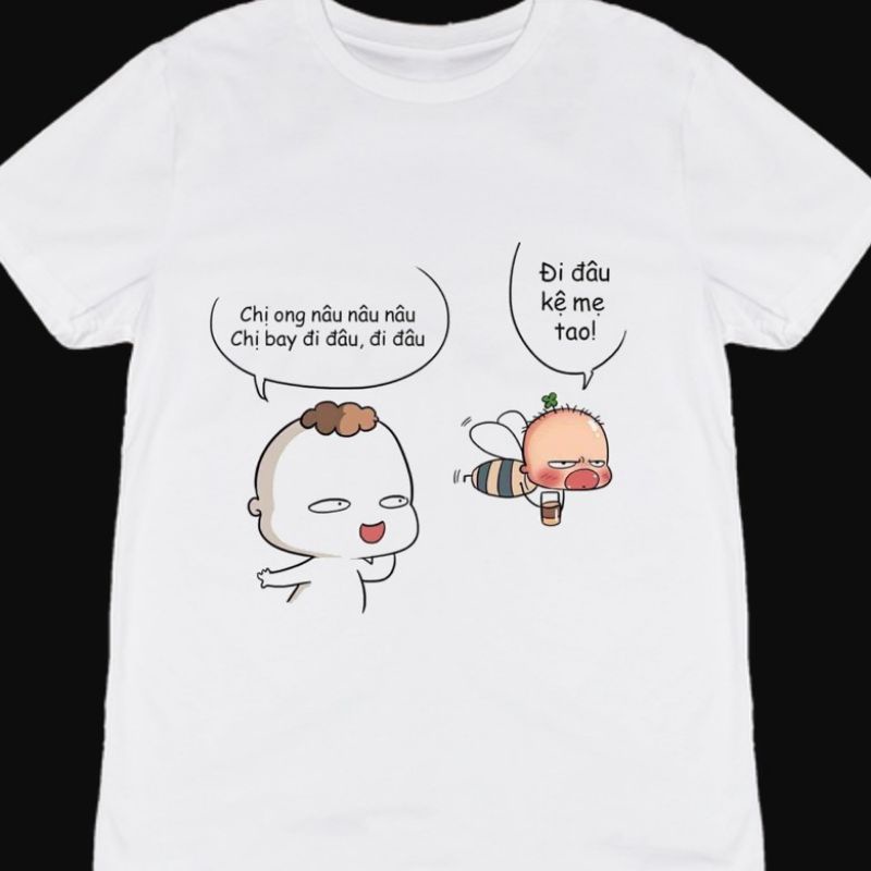 CHỊ ONG NÂU NÂU, BAY ĐI ĐÂU. Áo thun COTTON chị ong nâu