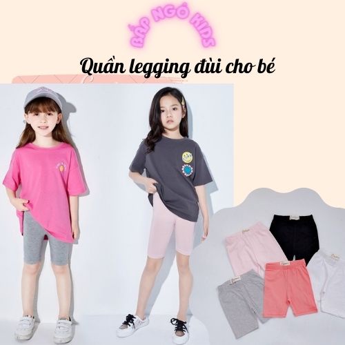 Quần Đùi Cho Bé , Quần Legging Bé Gái Chất Cotton Siêu Mềm Mịn Thoáng Mát