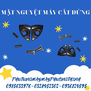 MẶT NGUYỆT MÁY CẮT ĐỨNG