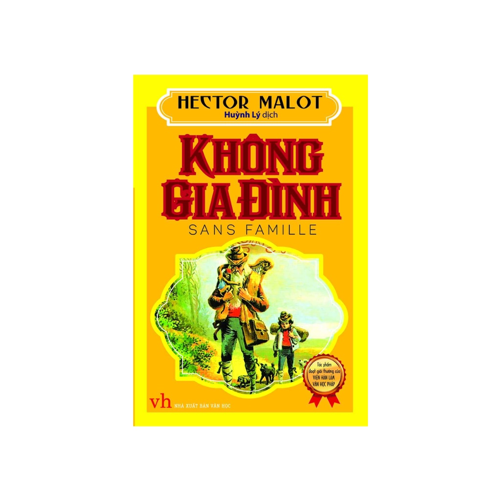 Sách - Không Gia Đình (tác giả Hector Malot) (Huỳnh Lý dịch)