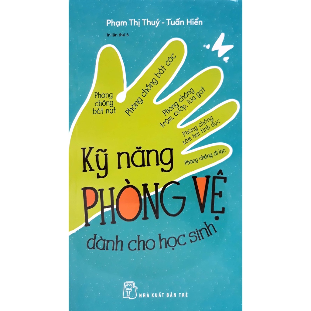 Sách - Kỹ Năng Phòng Vệ Dành Cho Học Sinh
