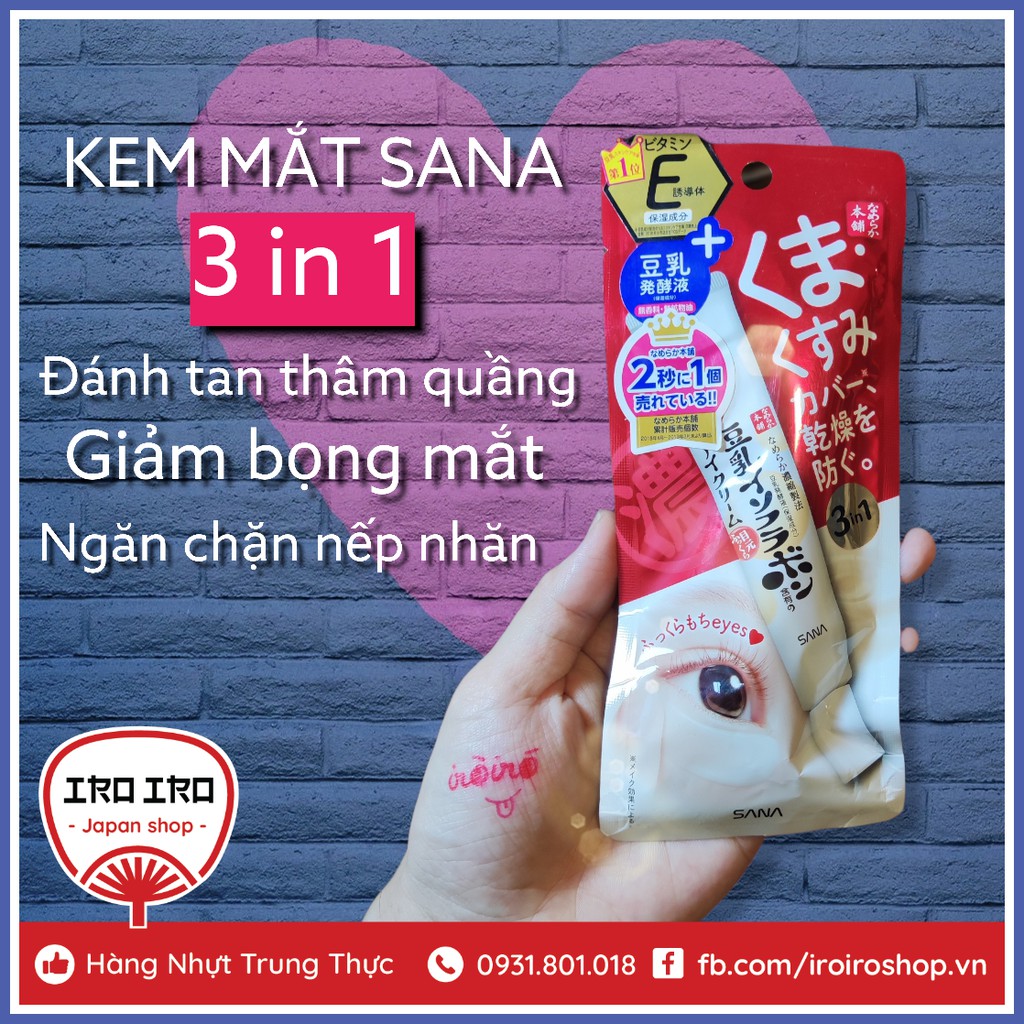 Kem mắt 3in1 ngừa thâm, giảm bọng mắt, chống lão hóa Sana Nameraka Soymilk Nhật Bản