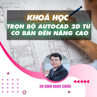 Toàn quốc- [E-voucher] FULL khóa học THIẾT KẾ - ĐỒ HỌA - Trọn bộ AUTOCAD 2D từ cơ bản đến nâng cao