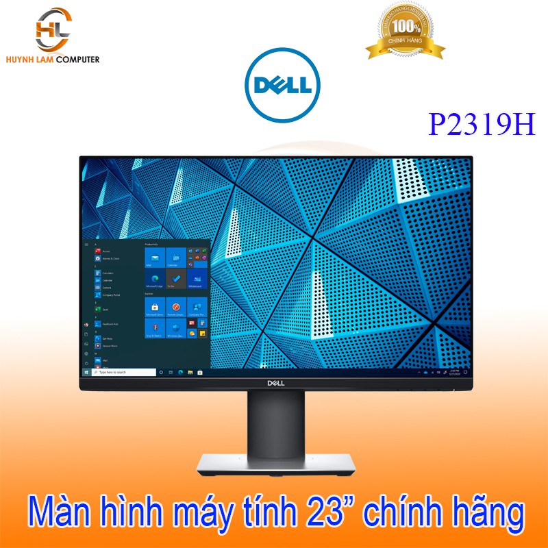 Màn hình máy tính 23inch Dell P2319H FullHD 1900*1080p 50-76Hz IPS - Hãng phân phối