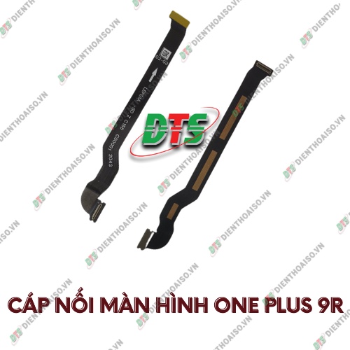 Cáp lcd oneplus 9r ( Cáp nối màn hình OnePlus 9R )