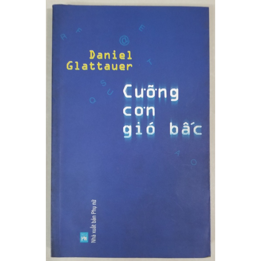 [Mã BMBAU50 giảm 7% đơn 99K] Sách- Cưỡng Cơn Gió Bấc( Tiểu Thuyết)