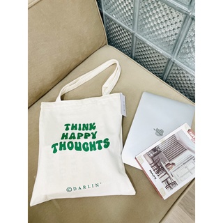 Túi tote vải canvas Darlin' - Think Happy thoughts