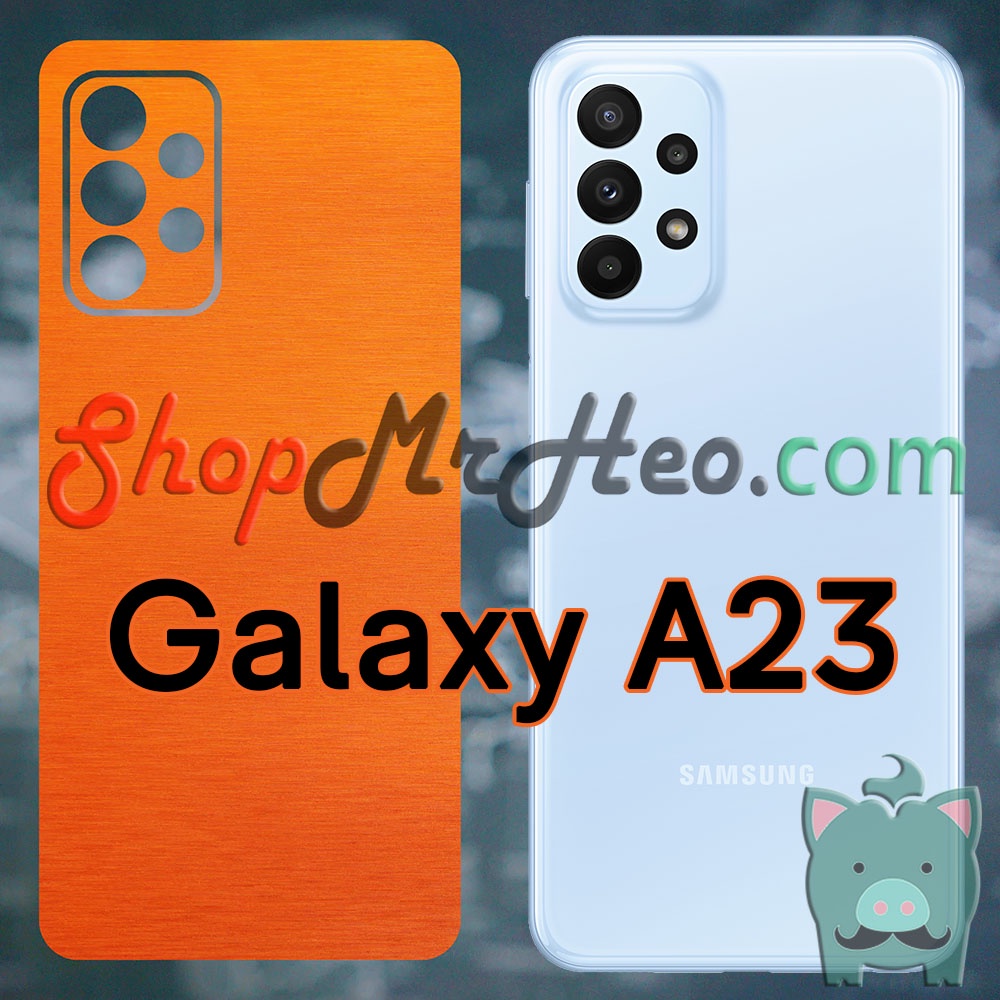 Skin Dán Mặt Sau Lưng Samsung Galaxy A23 4G / 5G
