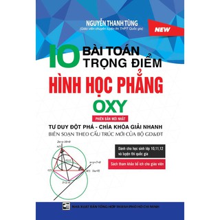 10 Bài Toán Trọng Điểm Hình Học Phẳng Oxy