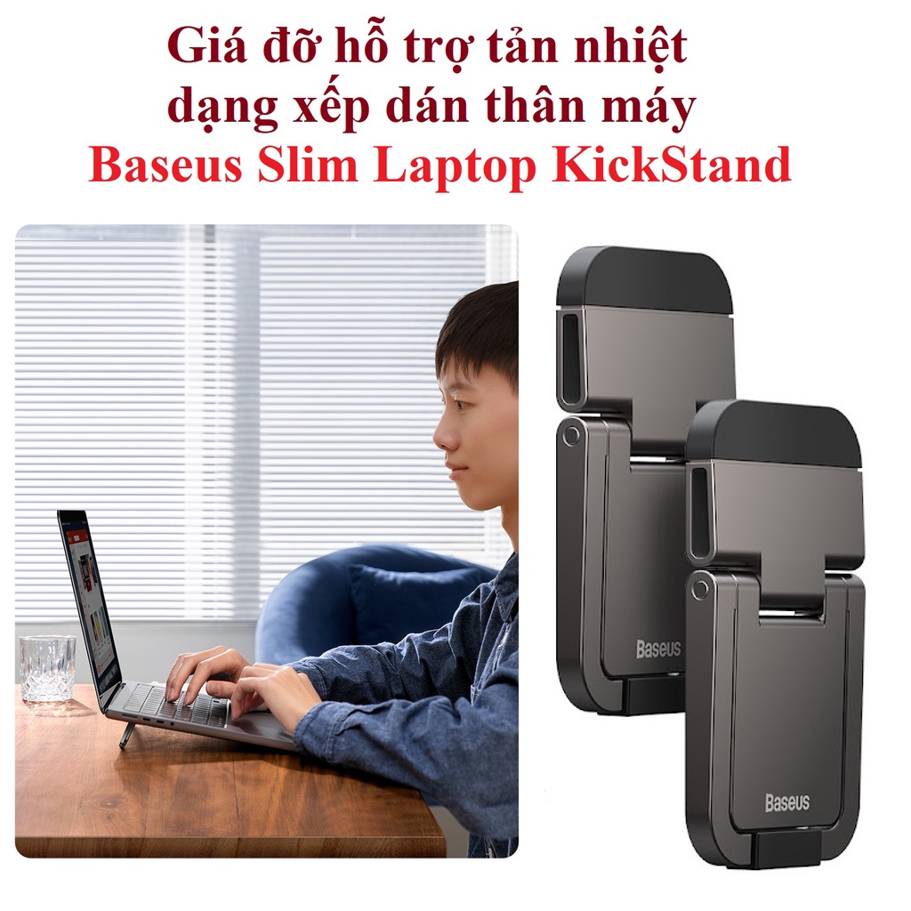 Giá đỡ tản nhiệt dạng xếp dán thân máy Baseus Slim Laptop KickStand