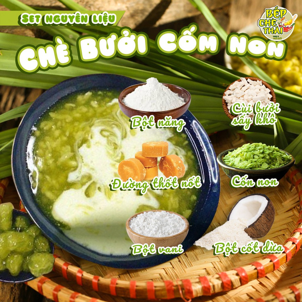 Set chè bưởi cốm non siêu cùi An Giang  tặng kèm công thức Bếp Chè Thái